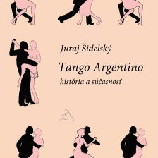 Tango Argentino – história a súčasnosť